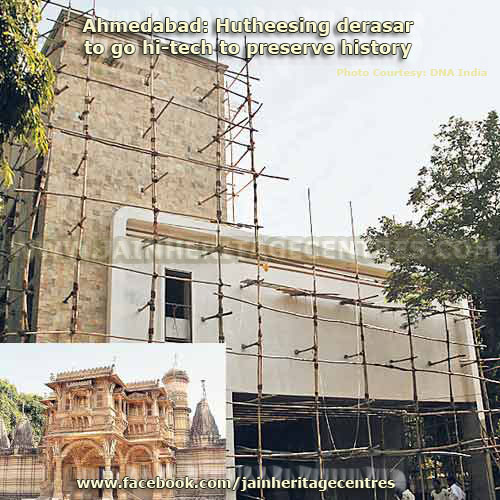 Ahmedabad: Hutheesing derasar to go hi-tech to preserve history