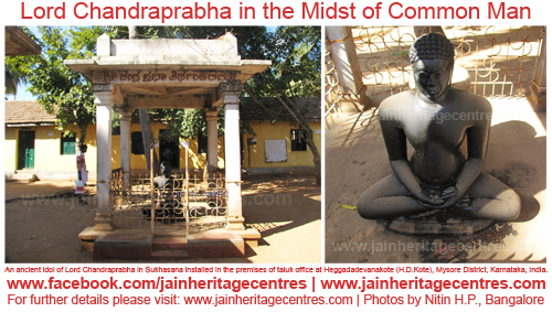 Idol of Lord Chandraprabha installed in the premises of taluk office at H.D.Kote, Mysore District, Karnataka, India.